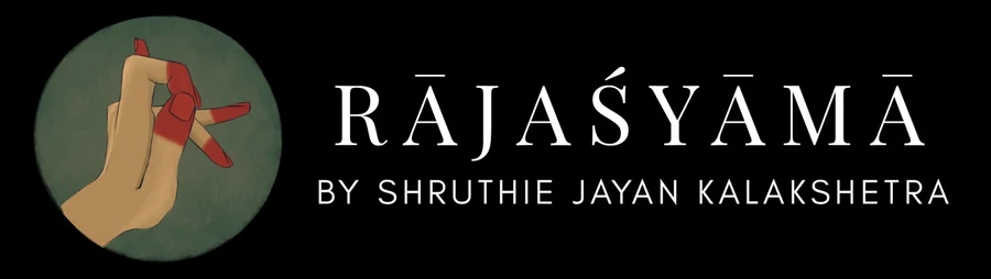 Rājaśyāmā by Shruthie Jayan Kalakshetra